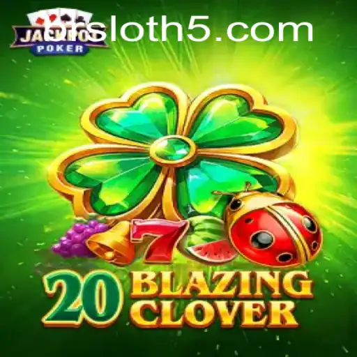 20BlazingClover: Descubra o Novo Fenômeno dos Jogos de Slot